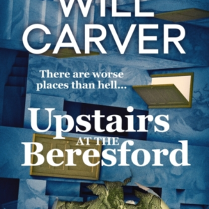Upstairs At The Beresfordthe Devilishly Dark Explosive Preq