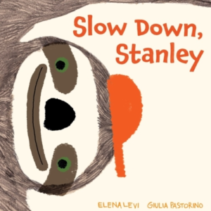 Slow Down Stanley
