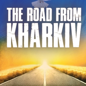 The Road From Kharkiva Journey Of Pain In Pursuit Of Love G