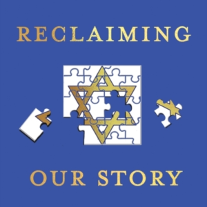 Reclaiming Our Storythe Pursuit Of Jewish Pride