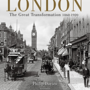 Londonthe Great Transformation 1860-1920