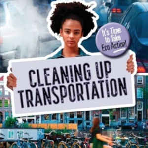 Cleaning Up Transportationit's Time To Take Eco Action