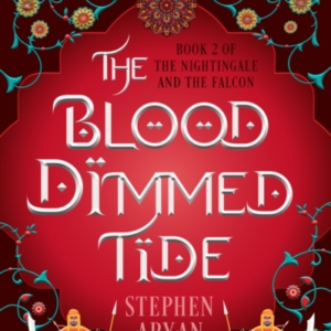 The Blood Dimmed Tidebook Ii Of The Nightingale And The Falc