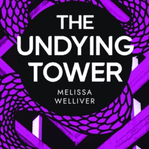 The Undying Towerthe Undying Trilogy