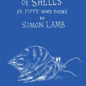A Passing On Of Shells50 Fifty-Word Poems