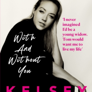 Kelsey Parker With And Without You
