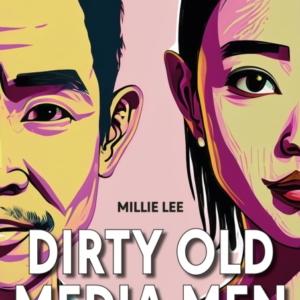 Dirty Old Media Men