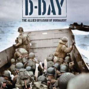 D-Day 6Th June 1944The Allied Invasion Of Normandy