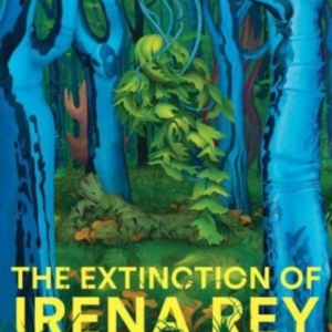 The Extinction Of Irena Rey