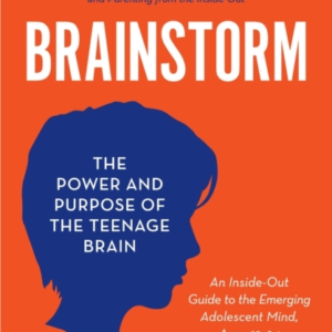 Brainstormthe Power And Purpose Of The Teenage Brain