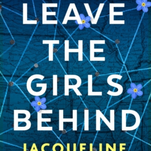 Leave The Girls Behind The Brand-New Unflinching Thriller Th