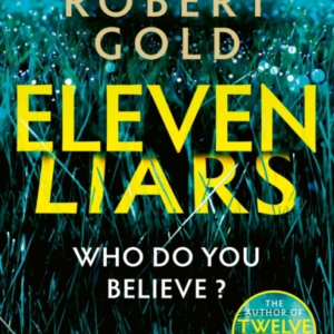 Eleven Liars 'A Plot Full Of Shocking Twists' Karin Slaughte