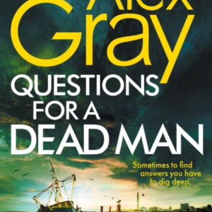 Questions For A Dead Man The Thrilling New Instalment Of The