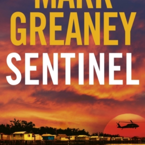 Sentinel The Relentlessly Thrilling Armored Series From The