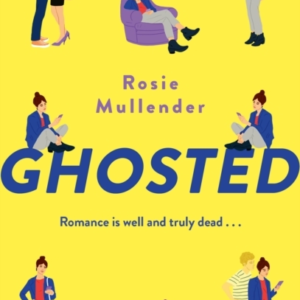 Ghosted A Brand New Hilarious And Feel-Good Rom Com For Summ