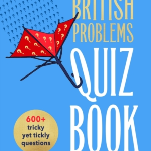 The Very British Problems Quiz Book