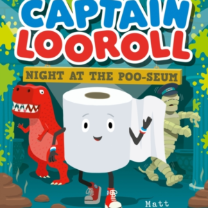 Captain Looroll: Night At The Poo-Seum
