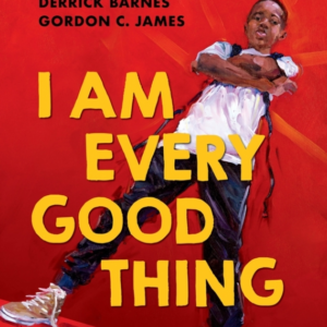 I Am Every Good Thing