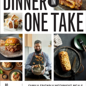 Dinner In One Take Weeknight-Friendly Meals That Are Big On