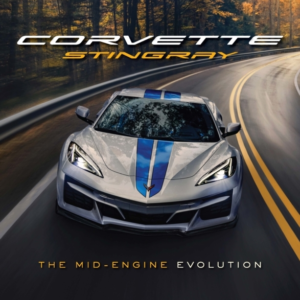 Corvette Stingray The Mid-Engine Evolution
