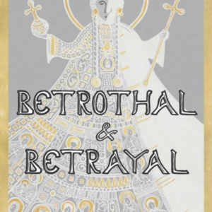 Betrothal And Betrayalshortlisted For Historical Association