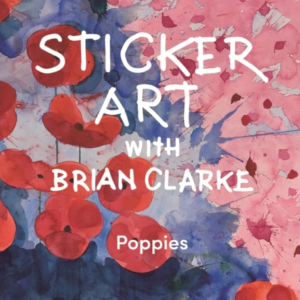 Sticker Art With Brian Clarke Poppies