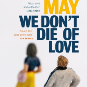 We Don't Die Of Love