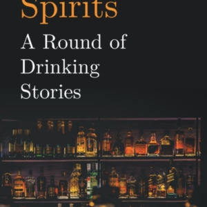 High Spiritsa Round Of Drinking Stories