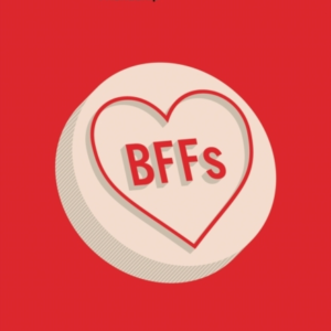 Bffsthe Radical Potential Of Female Friendship