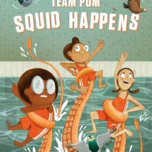 The Adventures Of Team Pom Squid Happens