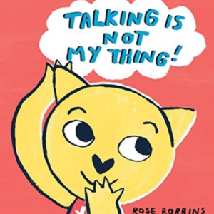 Talking Is Not My Thing