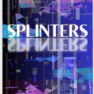 Splinters