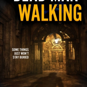 A Dead Man Walking