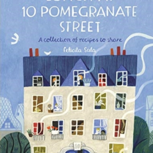 Lunch At 10 Pomegranate Streetthe Childrens Cookbook Recomm