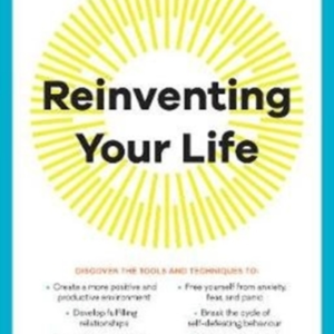 Reinventing Your Lifethe Bestselling Breakthrough Programme