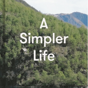A Simpler Lifea Guide To Greater Serenity Ease And Clarity