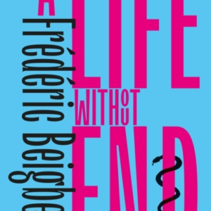 A Life Without End