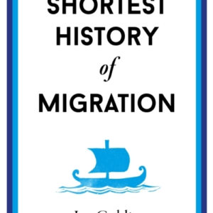 The Shortest History Of Migration