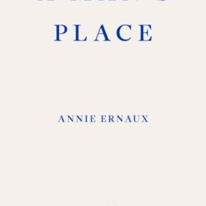 A Man's Place Winner Of The 2022 Nobel Prize In Literature