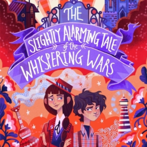 The Slightly Alarming Tale Of The Whispering Wars