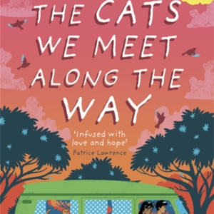 The Cats We Meet Along The Waywinner Of The Waterstones Chil