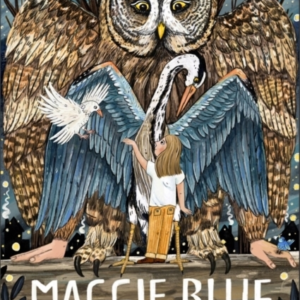 Maggie Blue And The White Crow