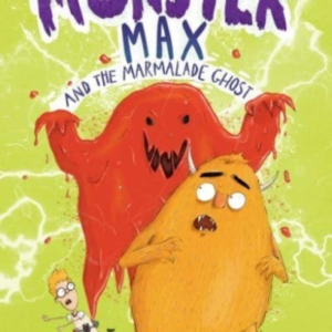Monster Max And The Marmalade Ghost