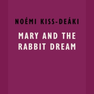 Mary And The Rabbit Dream