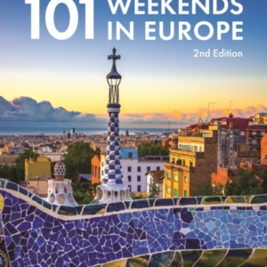 101 Weekends In Europe