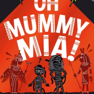 Oh Mummy Mia