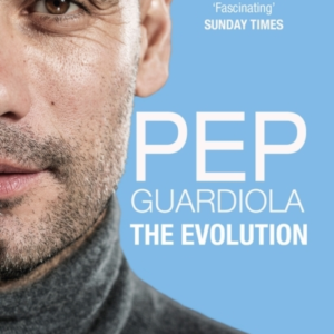 Pep Guardiola The Evolution