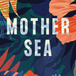 Mother Sea