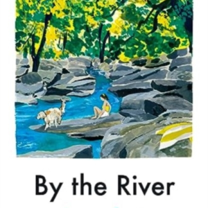 By The Riveressays From The Water's Edge