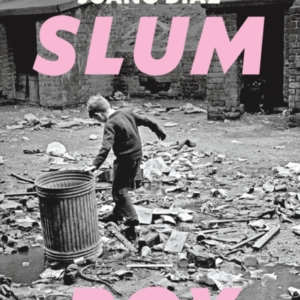 Slum Boyone Of The Most Moving Accounts Of Non-Fiction Ever